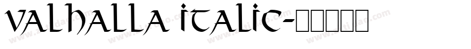 Valhalla Italic字体转换